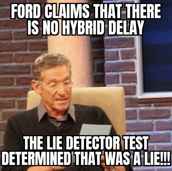 Ford Maverick Maverick Memes -  fun diversion while we wait [ ** NO POLITICS ** ] Maury Povich 02102021005930