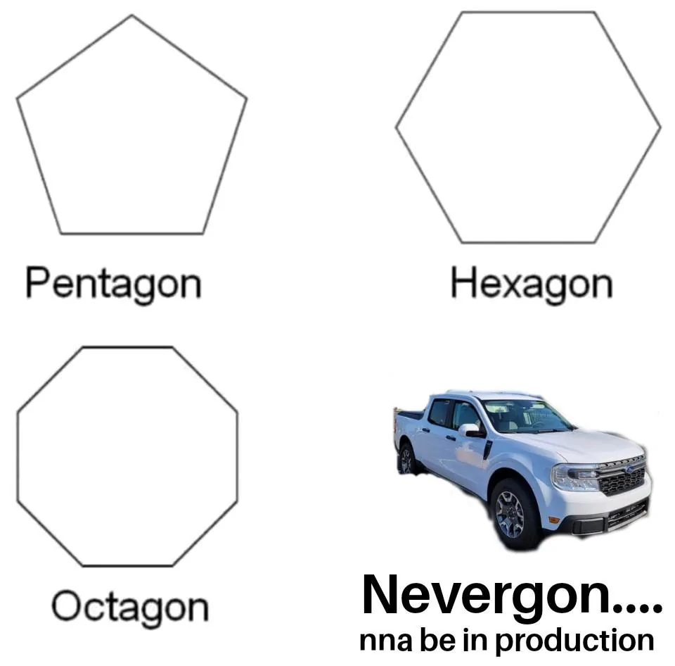 Ford Maverick Maverick Memes -  fun diversion while we wait [ ** NO POLITICS ** ] Pentagon Hexagon Octagon 02102021191118