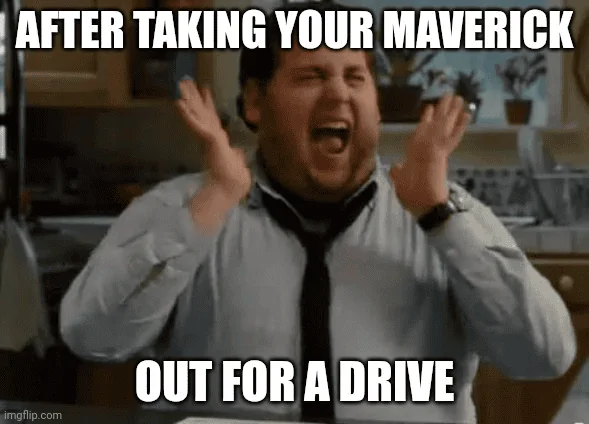 Ford Maverick Maverick Memes -  fun diversion while we wait [ ** NO POLITICS ** ] 1633222960546