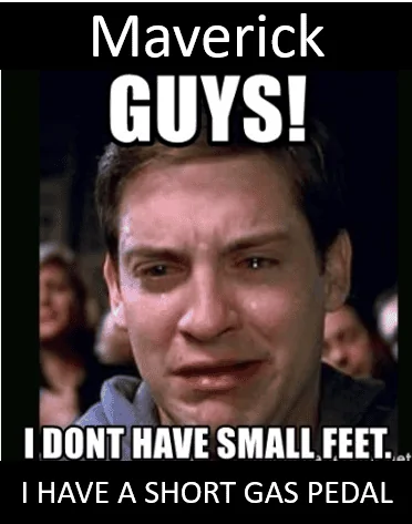 Ford Maverick Maverick Memes -  fun diversion while we wait [ ** NO POLITICS ** ] Pedal