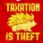 taxationistheft